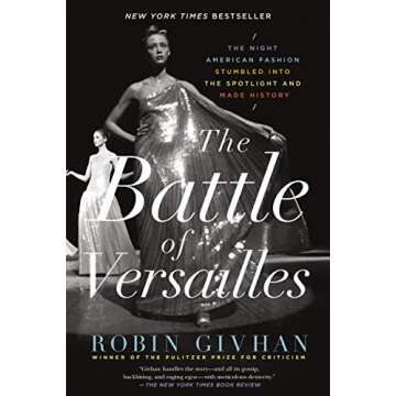 The Battle of Versailles: The Night American Fashion Stumbled into the Spotlight and Made History