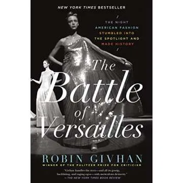 The Battle of Versailles: The Night American Fashion Stumbled into the Spotlight and Made History
