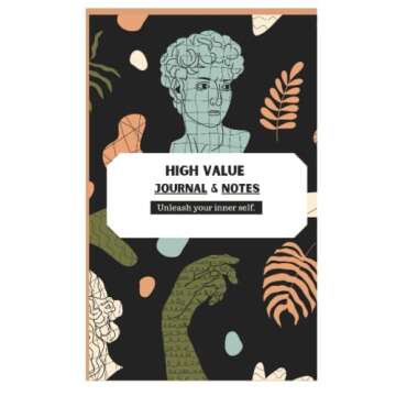 Daily High Value Journal for Men: With Positive Guided Writing Prompts for Gratitude, Full Body, and...