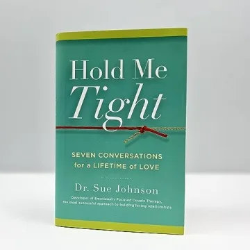 Hold Me Tight: Lasting Love Conversations by Sue Johnson