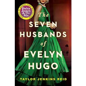 The Seven Husbands of Evelyn Hugo: A Captivating Tale of Glamour and Intrigue