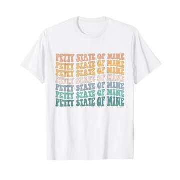 Petty State Of Mind Retro Vintage T-Shirt
