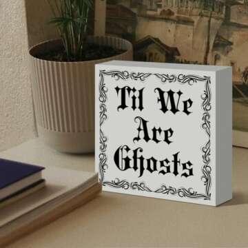 Gothic Romance Gifts for Him Her, Romantic Gifts For Husband Wife Girlfriend Boyfriend Couple Gothic Valentines Wedding Gifts for Her Him Lover Gothic Bedroom Home Wooden Decor, Til We Are Ghosts