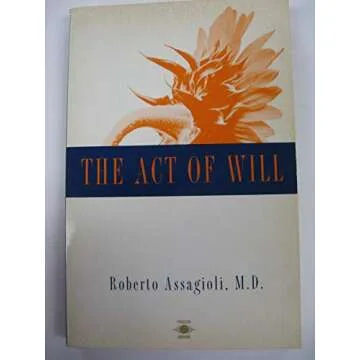 The Act of Will: Empower Your Personal Growth Journey