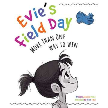 Evie's Field Day: More than One Way to Win