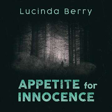 Appetite for Innocence: A Gripping Psychological Thriller By Lucinda Barry