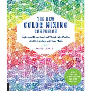 The New Color Mixing Companion: Explore and Create Fresh and Vibrant Color Palettes with Paint, Coll...