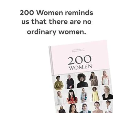 200 Women: Who Will Change The Way You See The World (Personal Growth Books for Women, Coffee Table Books, Women of the World Books)