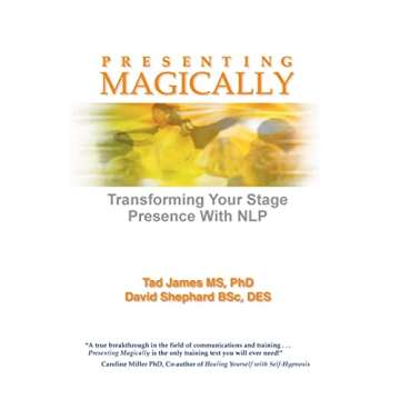 Presenting Magically: Transforming Your Stage Presence with NLP
