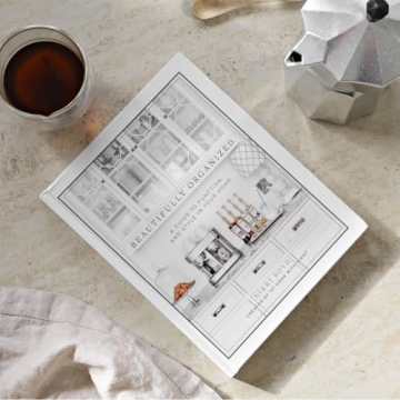Beautifully Organized Home Guide for Style and Function