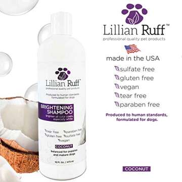 Lillian Ruff Ultra-Brightening Professional Whitening Shampoo for Dogs with Aloe & Coconut Oil for D...