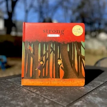 Strong: Psalm 1 - A Beautiful Children’s Faith Book