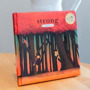 Strong: Psalm 1 - A Beautiful Children’s Faith Book