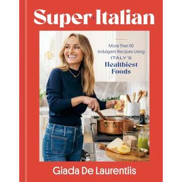 Super-Italian: More Than 110 Indulgent Recipes Using Italy's Healthiest Foods; A Cookbook