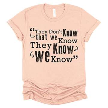 Friends TV Show Tee, Friends 25 anniversary, Friends TV Fans, They don't know that we know they know we know Tee