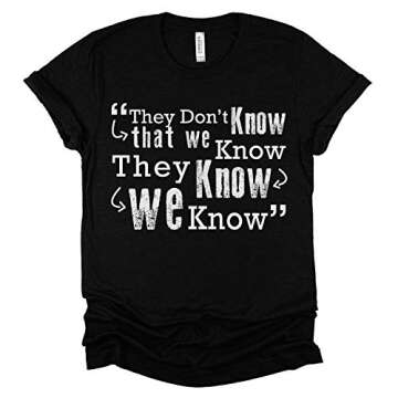 Friends TV Show Tee, Friends 25 anniversary, Friends TV Fans, They don't know that we know they know we know Tee