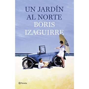 Un jardín al norte (Autores Españoles e Iberoamericanos) (Spanish Edition)