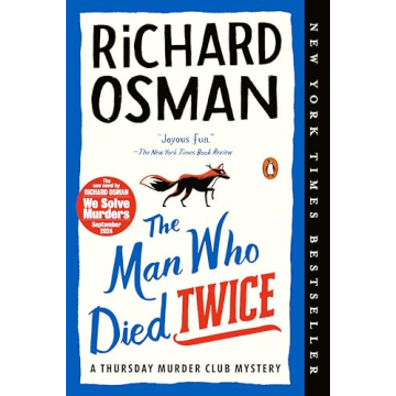 The Man Who Died Twice: A Thursday Murder Club Mystery