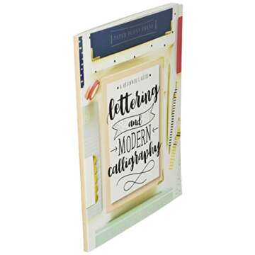 CreateSpace Classics Lettering and Modern Calligraphy: A Beginner's Guide: Learn Hand Lettering and ...