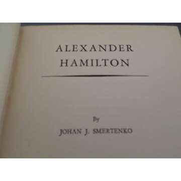 Alexander Hamilton: Man of Action