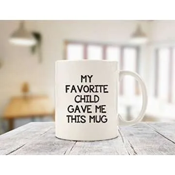 My Favorite Child Gave Me This Funny Coffee Mug - Mom & Dad Gifts - Gag Birthday Gift for Mom or Dad from Daughter, Son, Kids - Novelty Bday Present Idea for Parents - Fun Cup for Men, Women