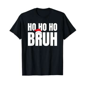 Ho Ho Ho Bruh Funny Christmas Holiday Teen Gift Santa Hat T-Shirt