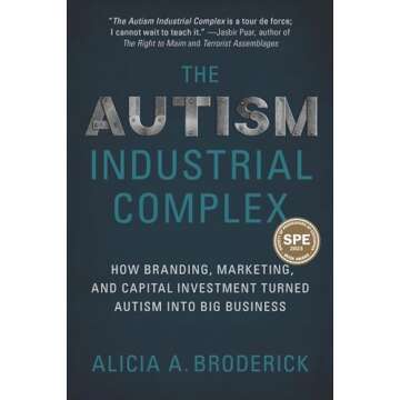 The Autism Industrial Complex: Turning Autism into Big Business