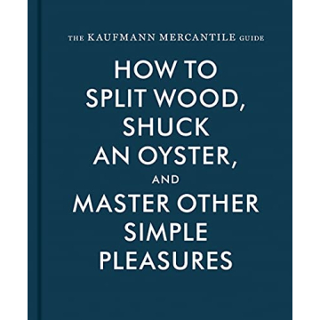 The Kaufmann Mercantile Guide to Simple Crafts