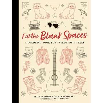 Fill the Blank Spaces: A Coloring Book For Taylor Swift Fans