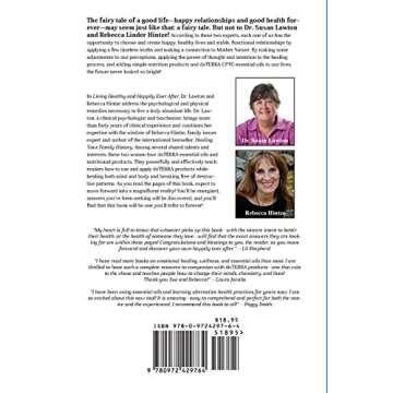 Living Healthy and Happily Ever After: A Holistic Guide to Essential Oils and Emotional Wellness