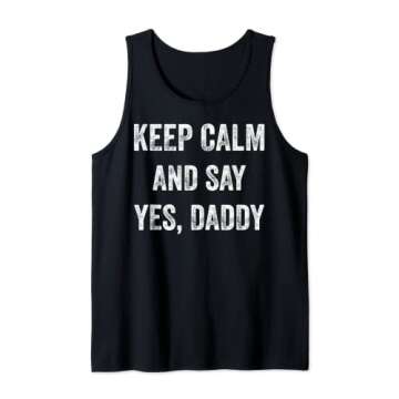 Funny Keep Calm Yes Daddy BDSM Kink Sex Lover Xmas T-Shirt Tank Top