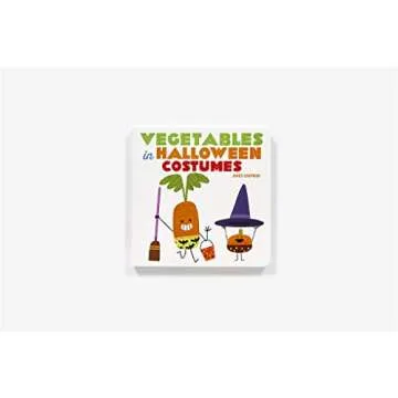 Vegetables in Halloween Costumes: A Board Book