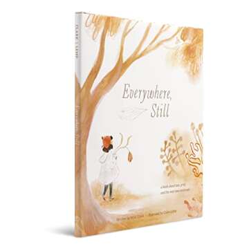 Everywhere, Still: A Book about Loss, Grief, and the Way Love Continues