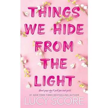 Things We Left Behind, Things We Hide From The Light, Things We Never Got Over By Lucy Score 3 Books Collection Set