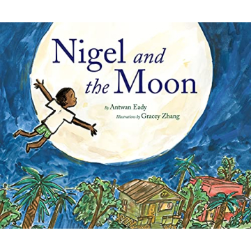 Nigel and the Moon - Encourage Kids to Dream Big