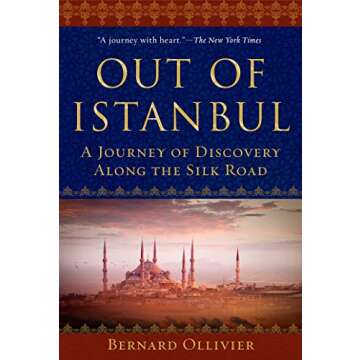 Out of Istanbul: A Journey of Discovery along the Silk Road