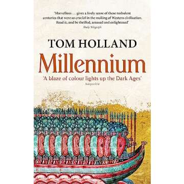 Millennium: The End of the World and the Forging of Christendom - A Captivating Historical Explorati...