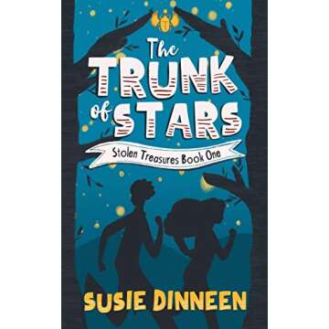 The Trunk of Stars: A children's mystery adventure (Stolen Treasures Book 1)