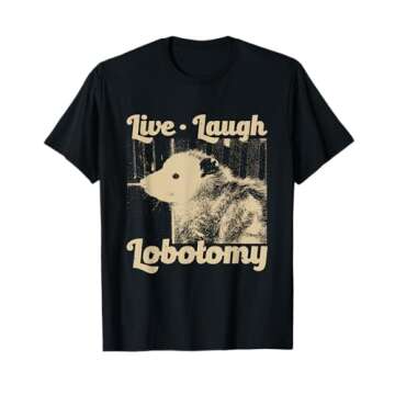 Vintage Live Laugh Lobotomy T-Shirt for Opossum Lovers and Meme Fans