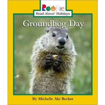 Groundhog Day (Rookie Read-About Holidays)
