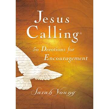 Jesus Calling, 50 Devotions for Encouragement, with Scripture References: Encouraging Words From the...