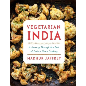 Vegetarian India: A Journey Through the Best of Indian Home Cooking: A Cookbook