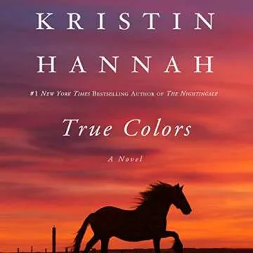 True Colors: A Gripping Tale of Family and Resilience by Kristin Hannah