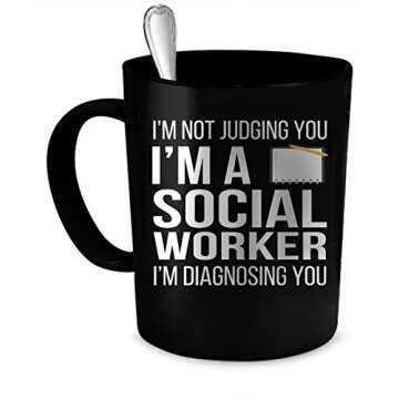 Social Worker Coffee Mug. Social Worker funny gift. 11 oz. black