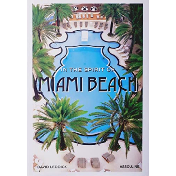Miami Beach Coffee Table Book: A Visual Journey by David Leddick