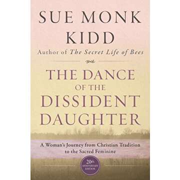 Transformative Spiritual Awakening in The Dance of the Dissident Daughter