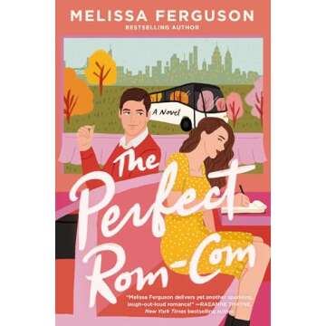 The Perfect Rom-Com: A Romance Novel for Book Lovers