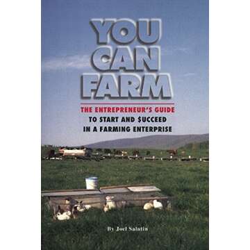 You Can Farm: The Entrepreneur's Guide by Joel Salatin - 1st Edition