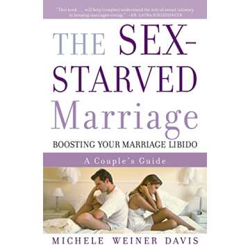 The Sex-Starved Marriage: Boosting Your Marriage Libido: A Couple's Guide