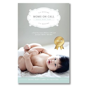 Moms on Call | Basic Baby Care 0-6 Months | Parenting Book 1 of 3